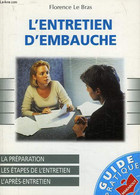 L'ENTRETIEN D'EMBAUCHE - LE BRAS FLORENCE - 1998 - Management