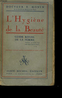 L'HYGIENE DE LA BEAUTE. - DR MONIN E. - 0 - Boeken