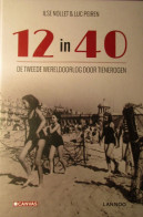 12 In 1940 - De Tweede Wereldoorlog Door Tienerogen - Door Ilse Nollet En Luc Peiren - 2015 - Guerra 1939-45