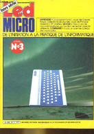 LED MICRO DE L'INITIATION A LA PRATIQUE DE L'INFORMATIQUE - N°3 - COLLECTIF - 1983 - Informatique