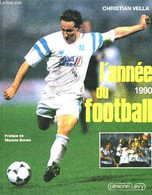 L'ANNEE DU FOOTBALL. 1990. - THIBERT JACQUES. - 990 - Boeken