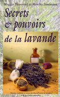 SECRETS ET POUVOIRS DE LA LAVANDE - TISERAND MAGGIE, JUNEMANN MONIKA - 1999 - Books