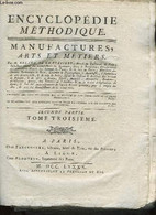 ENCYCLOPEDIE METHODIQUE - MANUFACTURE ARTS ET METIERS - TOME 3 - - COLLECTIF - 1790 - Encyclopédies