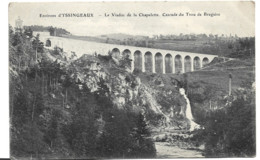 YSSINGEAUX - Le Viaduc De La Chapelette - Cascade Du Trou De Bragaire - Yssingeaux
