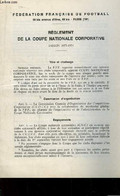 Règlement De La Coupe Nationale Corportative. Saison 1973 - 1974 - FEDERATION FRANCAISE DE FOOTBALL - 1973 - Boeken