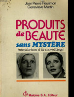 PRODUITS DE BEAUTE SANS MYSTERE. INTRODUCTION A LA COSMETOLOGIE - JEAN PIERRE FLEURINON - 1975 - Livres