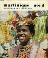 MARTINIQUE NORD, THE NORTH OF MARTINIQUE - COLLECTIF - 1970 - Outre-Mer