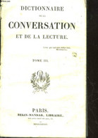 DICTIONNAIRE DE LA CONVERSATION ET DE LA LECTURE - TOME 3 - AR - AZ - COLLECTIF - 1837 - Wörterbücher