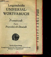 Langenscheidts Universal Worterbuch. FRANZOSISCH TEIL 1 FRANZOSISCH-DEUTSCH - COLLECTIF - 1930 - Wörterbücher