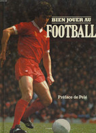 BIEN APPRENDRE AU FOOTBALL - STAN LIVERSEDGE - 1979 - Boeken