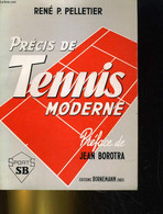 PRECIS DE TENNIS MODERNE - RENE P. PELLETIER - 1974 - Boeken