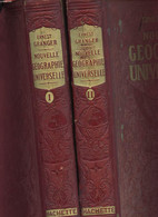 NOUVELLES GEOGRAPHIE UNIVERSELLE - 2 TOMES - GRANGER ERNEST - 0 - Encyclopédies