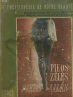 L'ENCYCLOPEDIE DE VOTRE BEAUTE. II: PIEDS ZELES, PIEDS AILES - JEANNE GATINEAU - 1943 - Livres