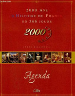 2000 ANS D'HISTOIRE DE FRANCE EN 366 JOURS. ANNEE BISSEXTILE. AGENDA - COLLECTIF - 1999 - Agendas Vierges
