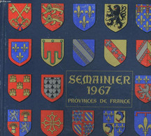 SEMAINIER 1967, PROVINCES DE FRANCE - COLLECTIF - 1966 - Agendas Vierges