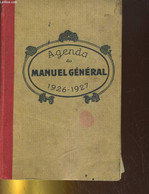 AGENDA DU MANUEL GENERAL POUR L'ANNEE SCOLAIRE 1926-1927. CONTENANT DES RENSEIGNEMENTS PROFESSIONNELS ET GENERAUX, UN ME - Agende Non Usate