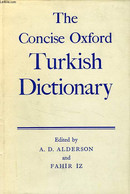 THE CONCISE TURKISH DICTIONARY - ALDERSON A. D., IZ FAHIR - 1974 - Dizionari, Thesaurus