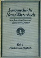 LANGENSCHEIDTS NEUES WORTERBUCH DER FRANZOSISCHEN UND DEUTSCHEN SPRACHE, TEIL I, FRANZOSISCH-DEUTSCH - GASTER Dr. B. - 1 - Atlas