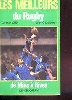 LES MEILLEURS DU RUGBY - DE MIAS A RIVES - COLLIN ET GAUDICHAU - 1979 - Encyclopédies