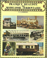 PRATIQUE REALISTE DU MODELISME FERROVIAIRE - C. CLAMMING - 1979 - Modélisme