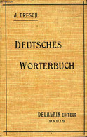 DEUTSCHES WORTERBUCH - DRESCH J. - 0 - Atlanti