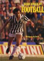 BIEN JOUER AU FOOTBALL - STAN LIVERSEDGE - 1979 - Boeken