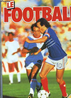 LE FOOTBALL - COLLECTIF - 1986 - Boeken