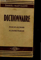 DICTIONNAIRE FRANCAIS ALLEMAND. ALLEMAND-FRANCAIS - MARTZLOFF DANIEL - 1948 - Atlanten