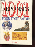 1001 REPONSES POUR TOUT SAVOIR. LA VIE SUR TERRE. LES SCIENCES DE LA NATURE. LES HOMMES ET LEURS TERRES - COLLECTIF - 19 - Encyclopédies