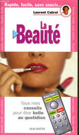 LA BEAUTE - LAURENT CABROL - 1998 - Libri