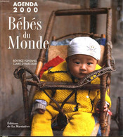 AGENDA 2000 "Bébés Du Monde" - BEATRICE FONTANEL & CLAIRE D'HARCOURT - 1999 - Agenda Vírgenes