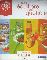 CALENDRIER 2004. MON EQUILIBRE AU QUOTIDIEN - COLLECTIF - 2004 - Agendas & Calendarios