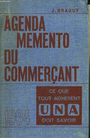 AGENDA MEMENTO DU COMMERCANT 1964 - J. BRAQUY - 1964 - Agenda Vírgenes