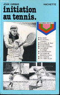 INITIATION AU TENNIS - JEAN GIRBAS - 1979 - Libri