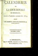 Calendrier De La Cour Royale De Bordeaux, Pour L'année Commune 1819, 8ème Année. - COLLECTIF - 1819 - Agenda & Kalender