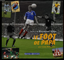 LE FOOT DE PAPA - LOUIS BEDARIEUX - 2008 - Boeken