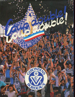 LA SAISON 1986-1987 DES GIRONDINS DE BORDEAUX F.C. CHAMPIONS DE FRANCE VAINQUEURS DE LA COUPE DE FRANCE DEMI FINALISTES - Boeken