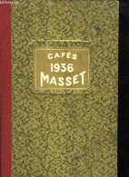 AGENDA MASSET . CAFETERIE MASSET 1936. 142 RUE SAINTE CATHERINE A BORDEAUX. - COLLECTIF. - 0 - Blank Diaries