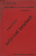 ZWEITES LER-UND LESEBUCH, COURS COMPLET DE LANGUE ALLEMANDE, 2e DEGRES. - M. PIEYRE - 1911 - Atlas