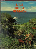 L'ILE DE LA REUNION. - HUC CLAUDE - 0 - Outre-Mer