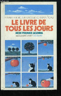 Le Livre De Tous Les Jours. Mon Premier Agenda. - BORCHERS Elisabeth Et CHARPENTREAU Jacques - 1990 - Blanco Agenda