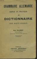 GRAMMAIRE ALLEMANDE SIMPLE ET PRATIQUE ET DICTIONNAIRE DES MOTS USUELS. - HENRI BILLEMONT - 1940 - Atlas