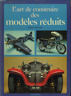 L ART DE CONSTRUIRE DES MODELES REDUITS. - PUIBOUBE DANIEL. - 1977 - Modellbau