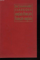 DICTIONNAIRE CLASSIQUE ANGLAIS-FRANCAIS / FRANCAIS-ANGLAIS. - CH. PETIT, W. SAVAGE - 1967 - Dictionnaires, Thésaurus