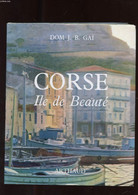 CORSE, ILE DE BEAUTE - DOM J. B. GAI - 1961 - Corse