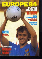 EUROPE 84 - PLATINI DRUCKER LE MATCH DES STARS - THIERRY ROLAND RACONTE LES BLEUS - COLLECTIF - 1984 - Boeken