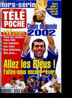 TELEPHOCHE HORS SERIE - COUPE DU MONDE 2002 - FAITES-NOUS ENCORE REVER - COLLECTIF - 2002 - Boeken