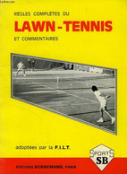 REGLES COMPLETES DU LAWN-TENNIS ET COMMENTAIRES - COLLECTIF - 1972 - Boeken