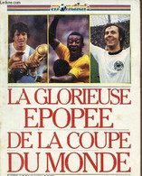 LA GLORIEUSE EPOPEE DE LA COUPE DU MONDE. - COLLECTIF - 1980 - Boeken