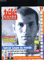 TELE GUIDE - SPECIAL COUPE DU MONDE - ZIDANE L'AMI ET L'AMANT IDEAL - COLLECTIF - 2006 - Boeken